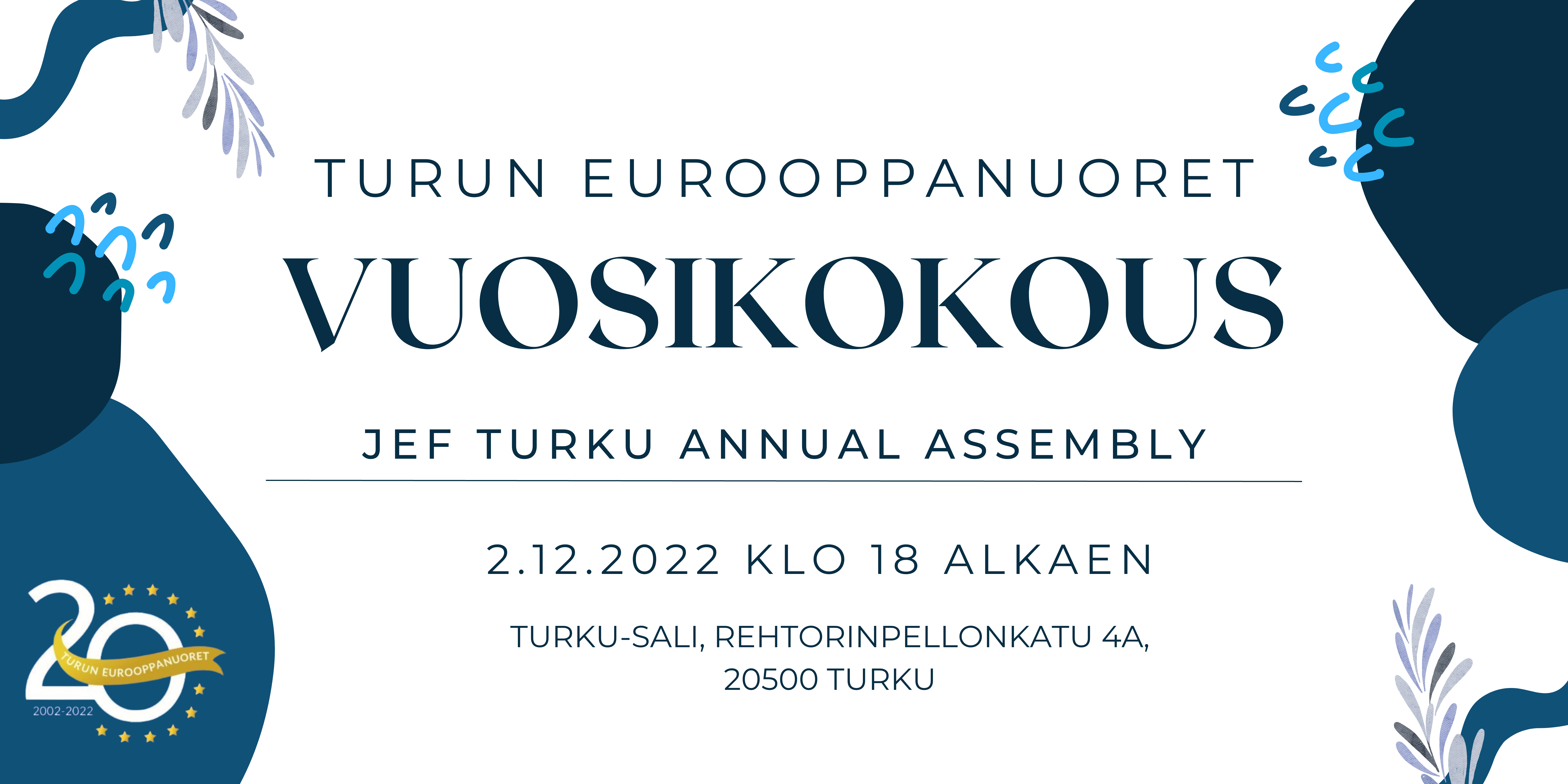 Valkoisella pohjalla sinisin yksityiskohdin kutsu Turun Eurooppanuorten vuosikokoukseen 2.12.2022 Turku-saliin klo 18 alkaen.